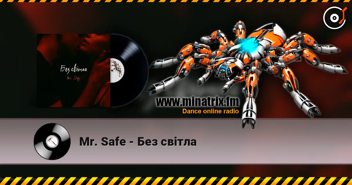 Mr. Safe - Без світла слухати онлайн у високій якості | Minatrix.FM