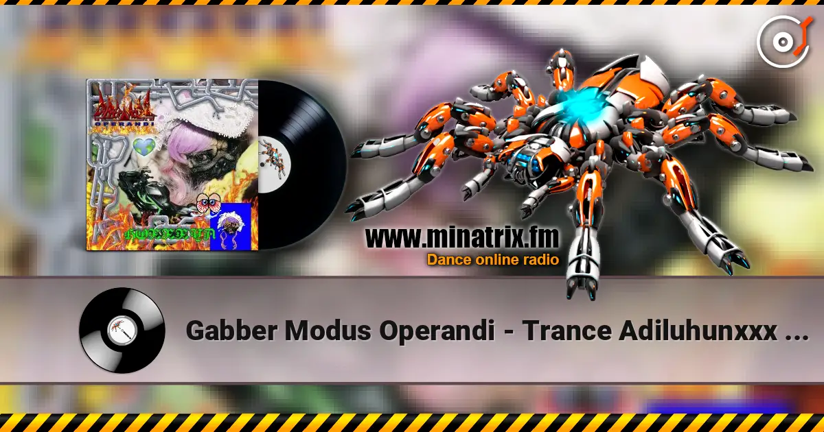 Gabber Modus Operandi - Trance Adiluhunxxx (Mixed) ������� ���������