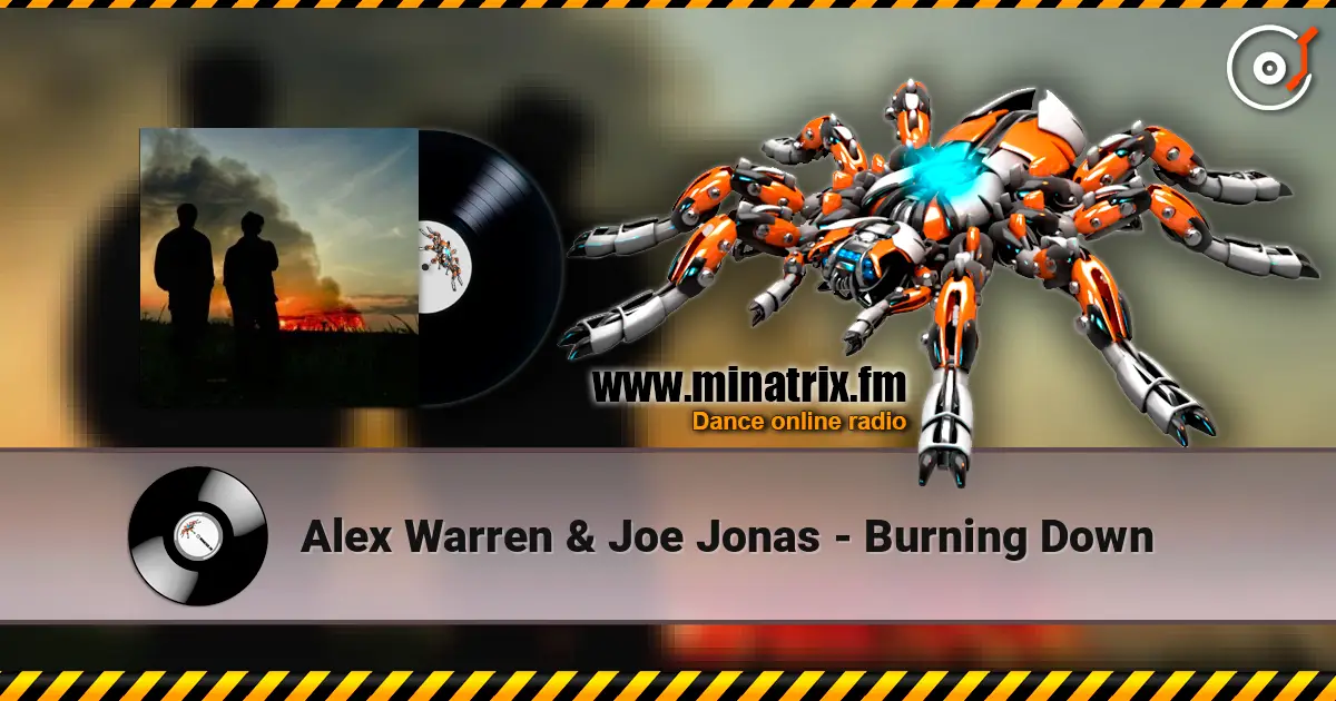 Alex Warren & Joe Jonas - Burning Down ������� ���������