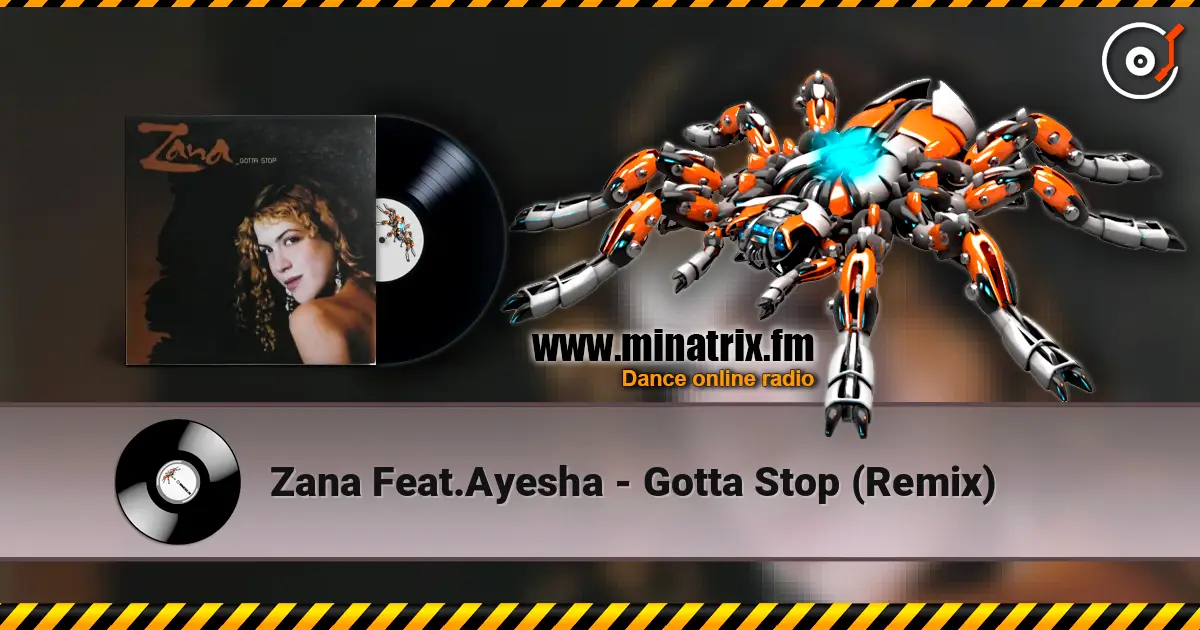 Zana Feat.Ayesha - Gotta Stop (Remix) ������� ���������