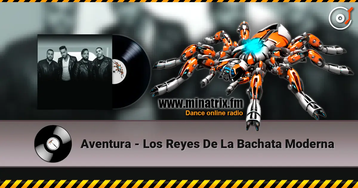 Aventura - Los Reyes De La Bachata Moderna ������� ���������