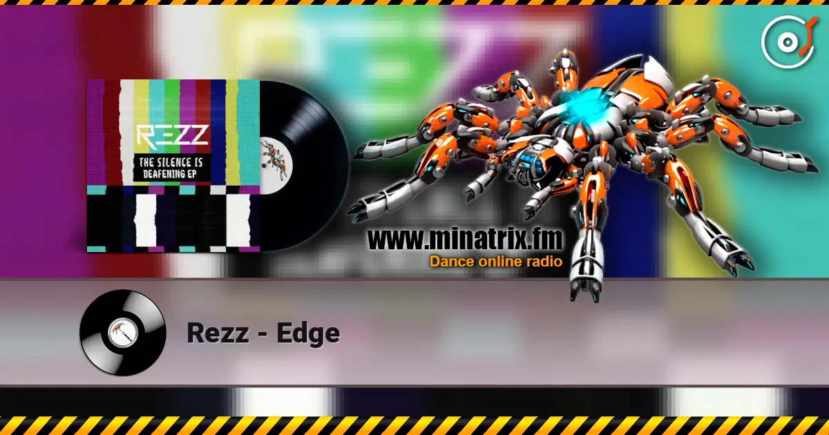 Rezz - Edge слухати онлайн у високій якості | Minatrix.FM