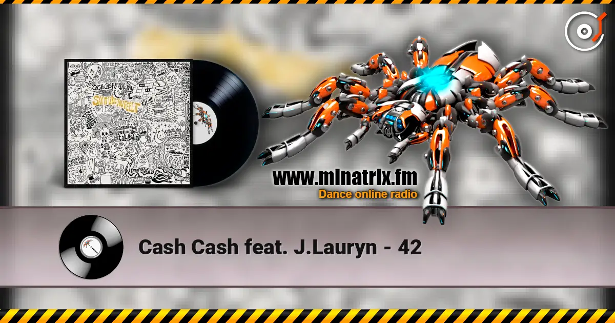 Cash Cash feat. J.Lauryn - 42 ������� ���������