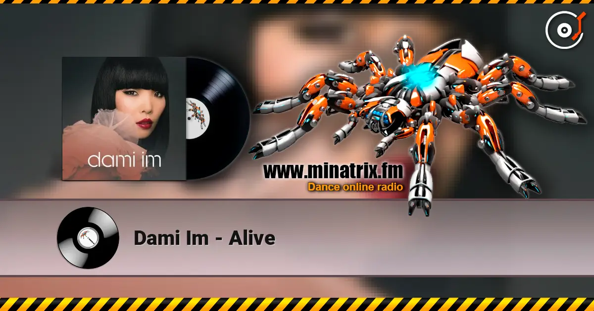 Dami Im - Alive listen online in high quality | Minatrix.FM