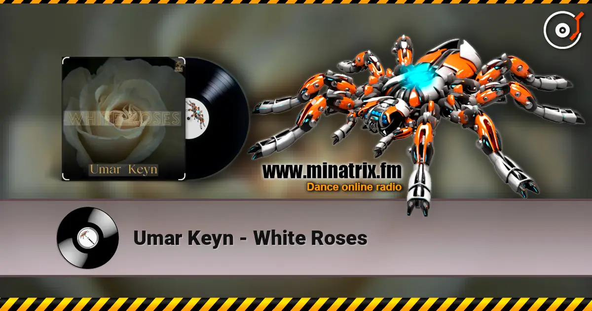 Umar Keyn - White Roses слухати онлайн у високій якості | Minatrix.FM