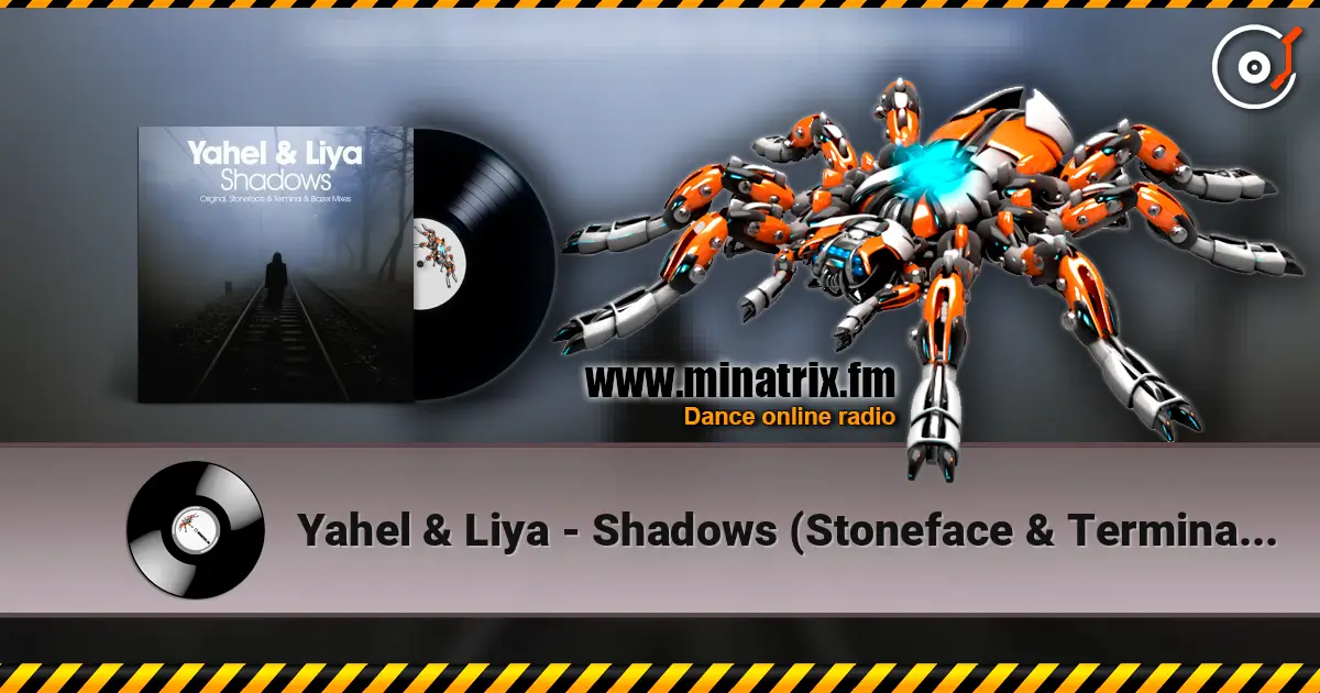 Yahel & Liya - Shadows (Stoneface & Terminal Remix) ������� ���������