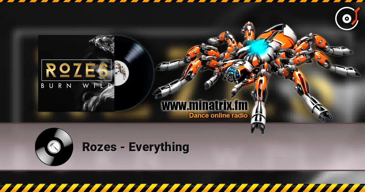 Rozes - Everything listen online in high quality | Minatrix.FM