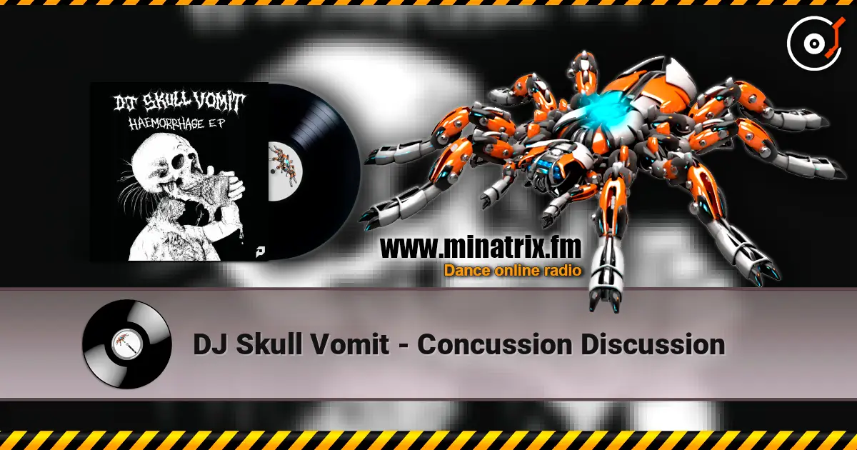 DJ Skull Vomit - Concussion Discussion ������� ���������