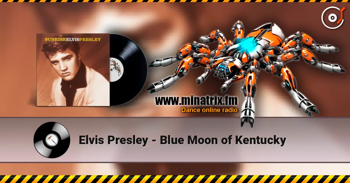 Elvis Presley - Blue Moon of Kentucky ������� ���������