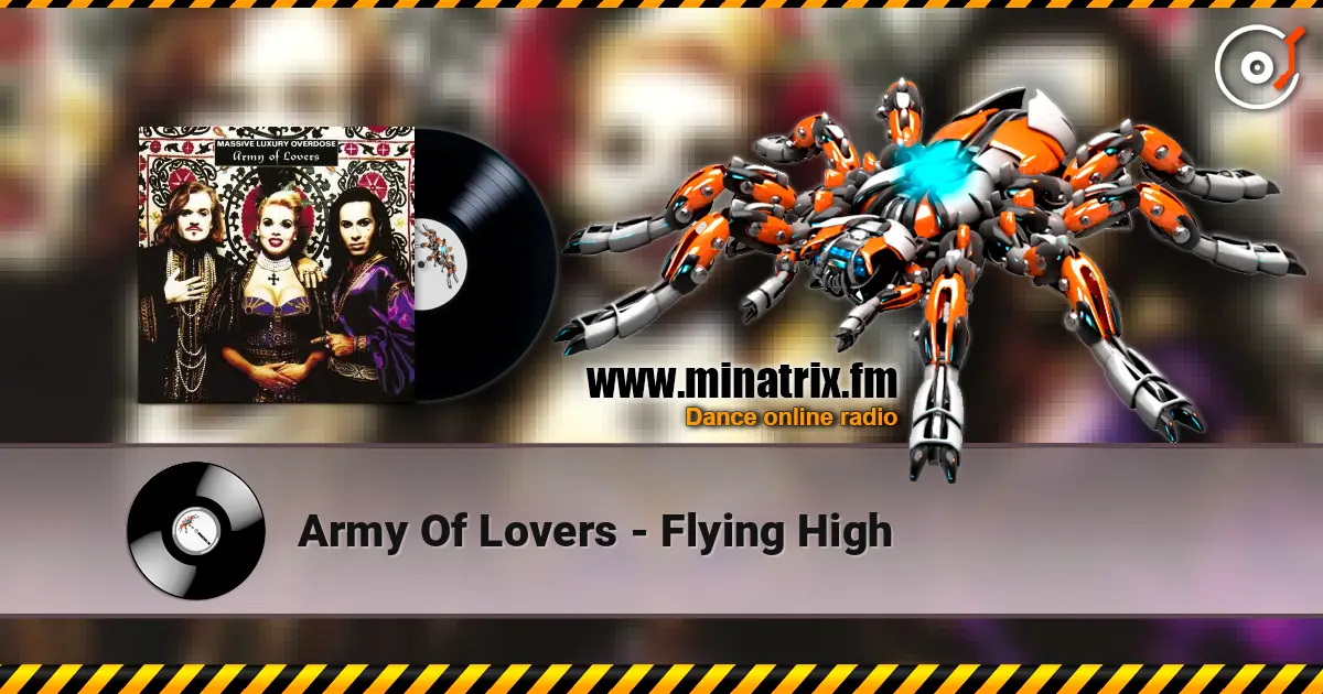 Army Of Lovers - Flying High listen online in high quality | Minatrix.FM