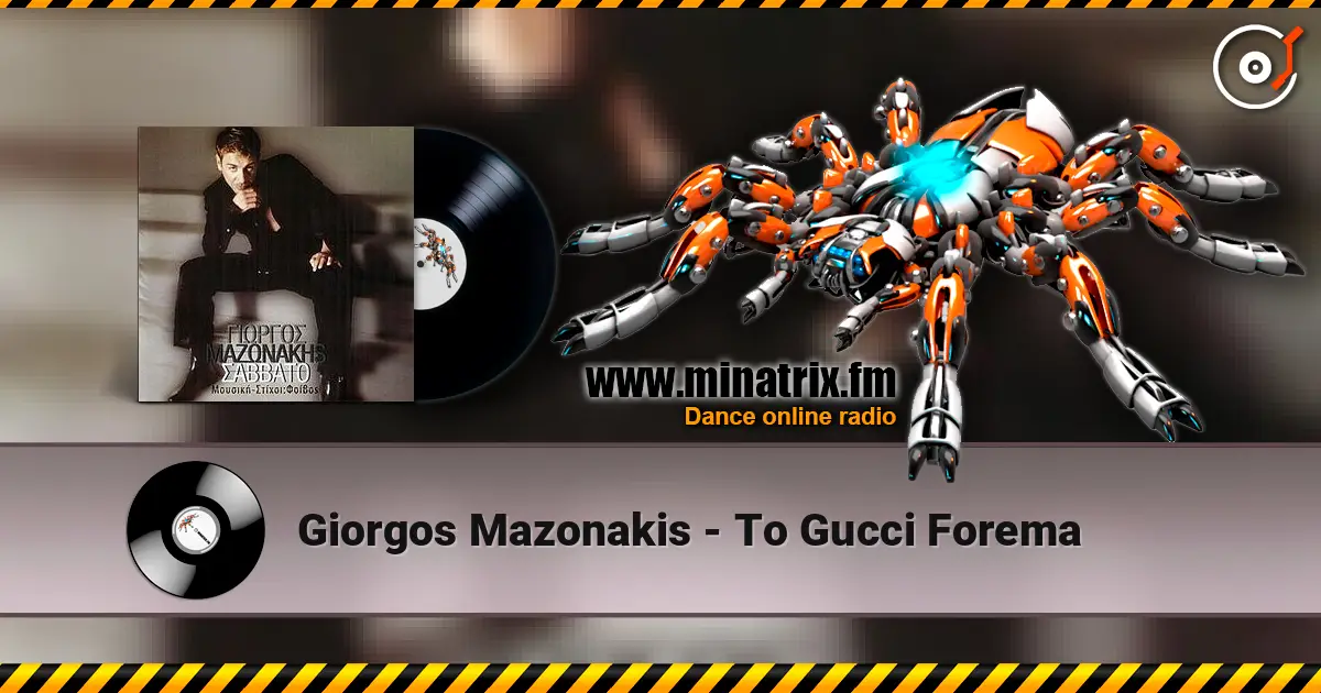 Giorgos Mazonakis - To Gucci Forema listen online in high quality | Minatrix.FM