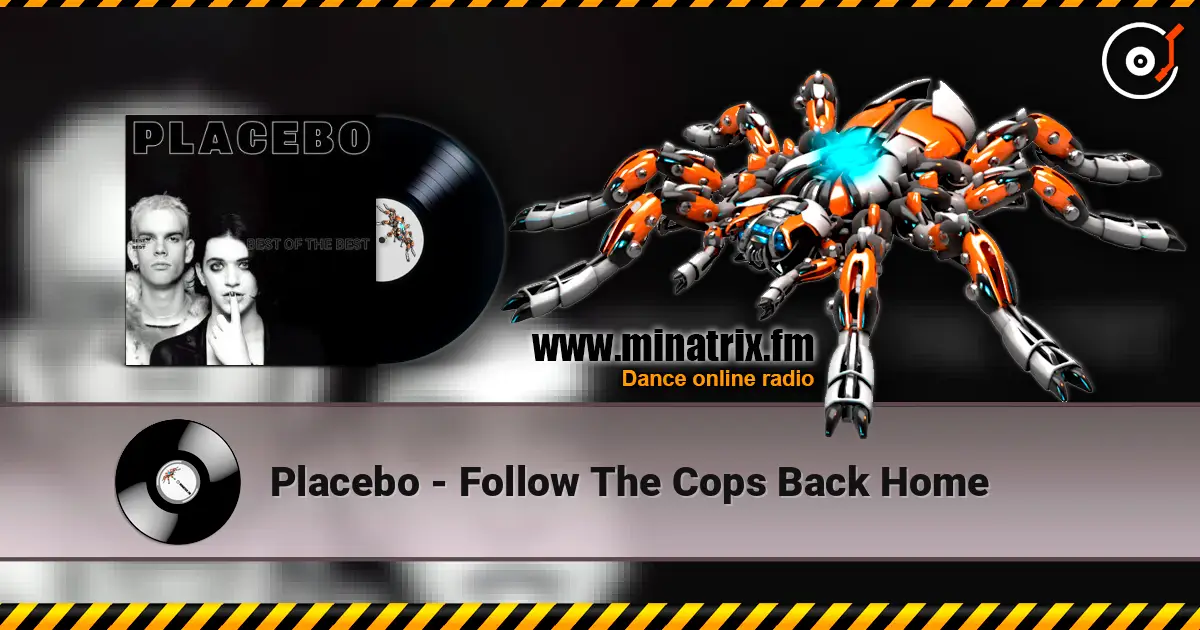 Placebo - Follow The Cops Back Home ������� ���������