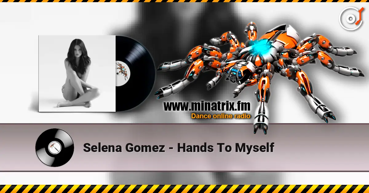 Selena Gomez - Hands To Myself ������� ���������