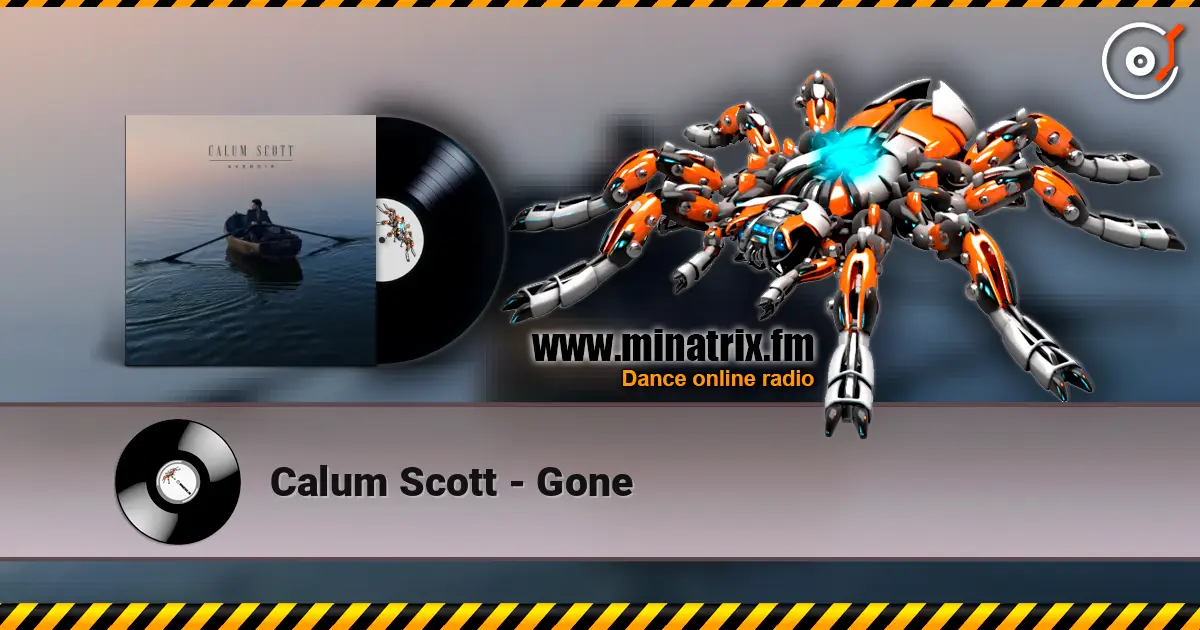 Calum Scott - Gone listen online in high quality | Minatrix.FM