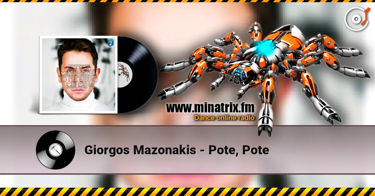 Giorgos Mazonakis - Pote, Pote слухати онлайн у високій якості | Minatrix.FM