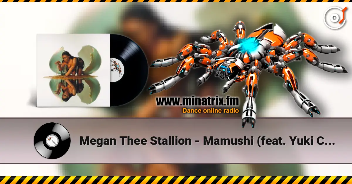 Megan Thee Stallion - Mamushi (feat. Yuki Chiba) listen online in high quality | Minatrix.FM