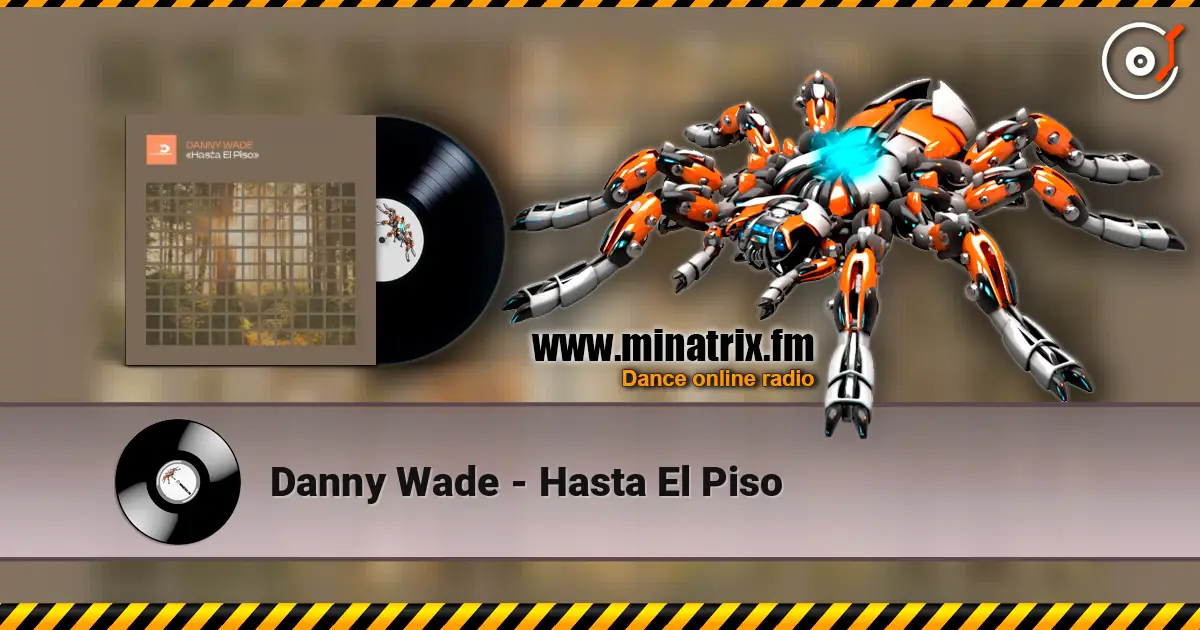 Danny Wade - Hasta El Piso ������� ���������