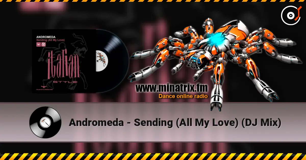 Andromeda - Sending (All My Love) (DJ Mix) ������� ���������