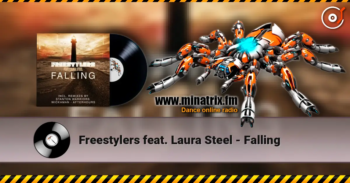 Freestylers feat. Laura Steel - Falling слухати онлайн у високій якості | Minatrix.FM