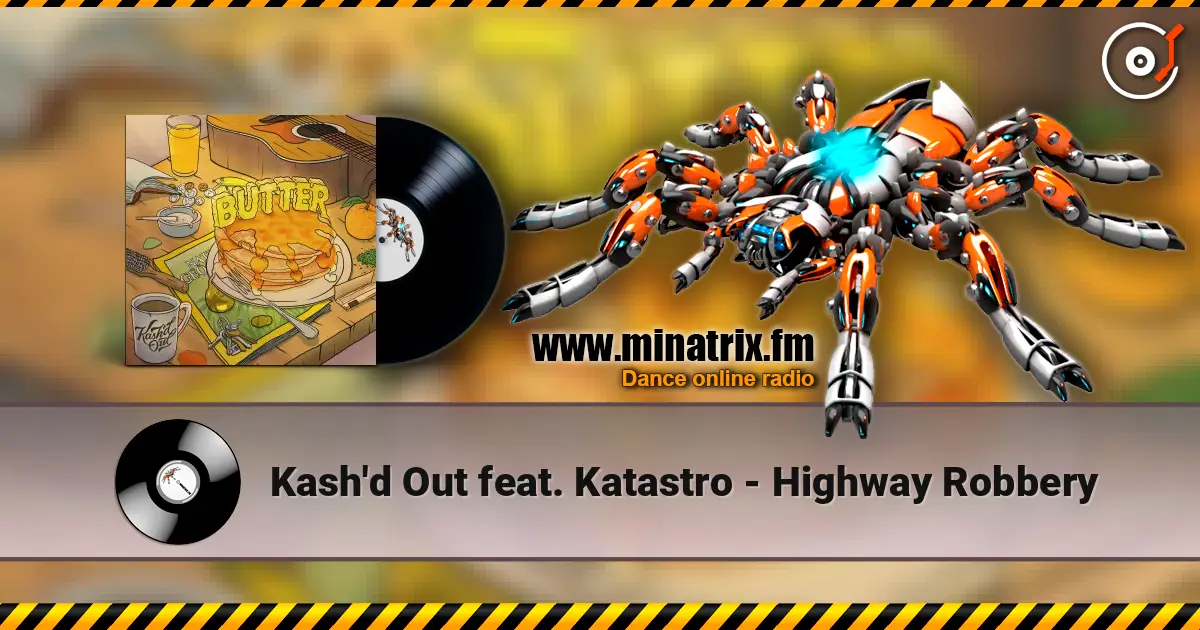 Kash'd Out feat. Katastro - Highway Robbery ������� ���������