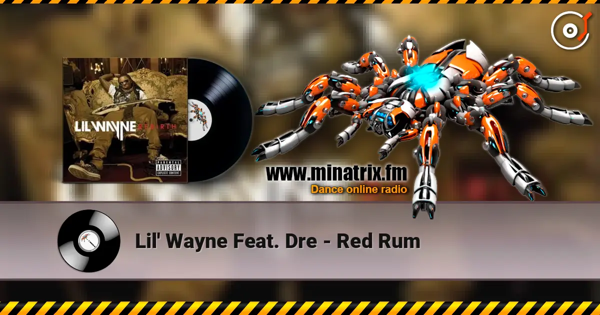 Lil' Wayne Feat. Dre - Red Rum ������� ���������