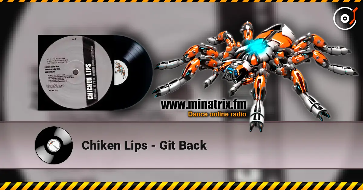 Chiken Lips - Git Back ������� ���������