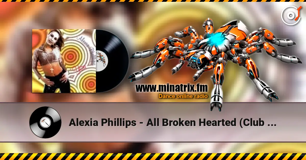 Alexia Phillips - All Broken Hearted (Club Mix) ������� ���������