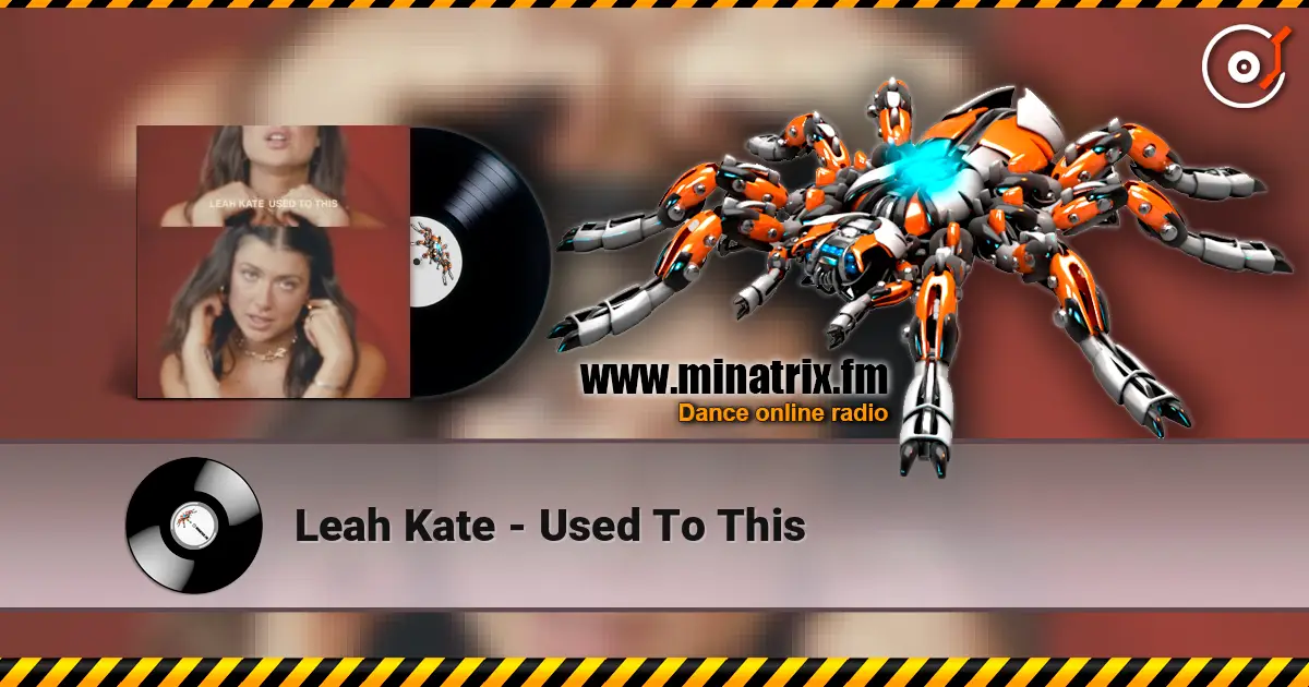 Leah Kate - Used To This ������� ���������