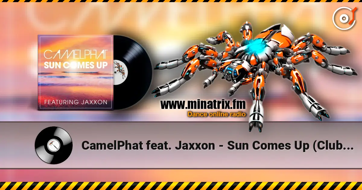CamelPhat feat. Jaxxon - Sun Comes Up (Club Mix) ������� ���������