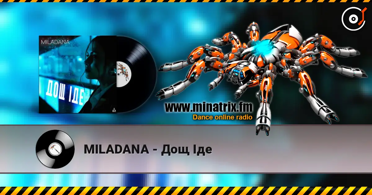 MILADANA - Дощ Іде listen online in high quality | Minatrix.FM