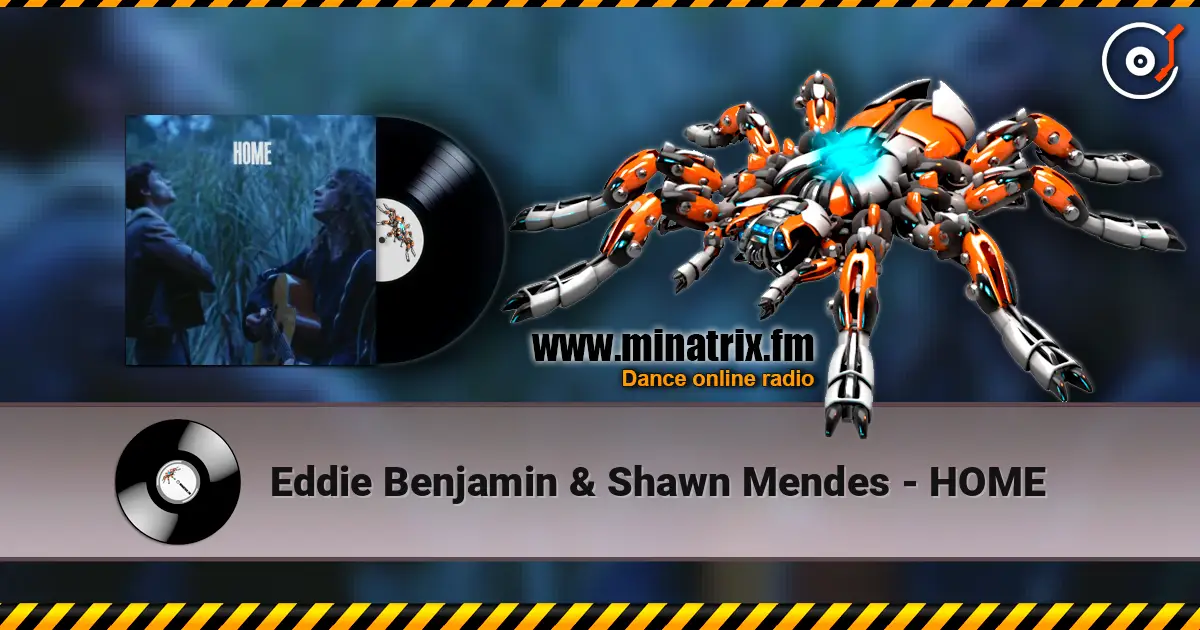 Eddie Benjamin & Shawn Mendes - HOME ������� ���������