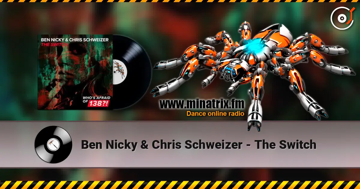 Ben Nicky & Chris Schweizer - The Switch слухати онлайн у високій якості | Minatrix.FM