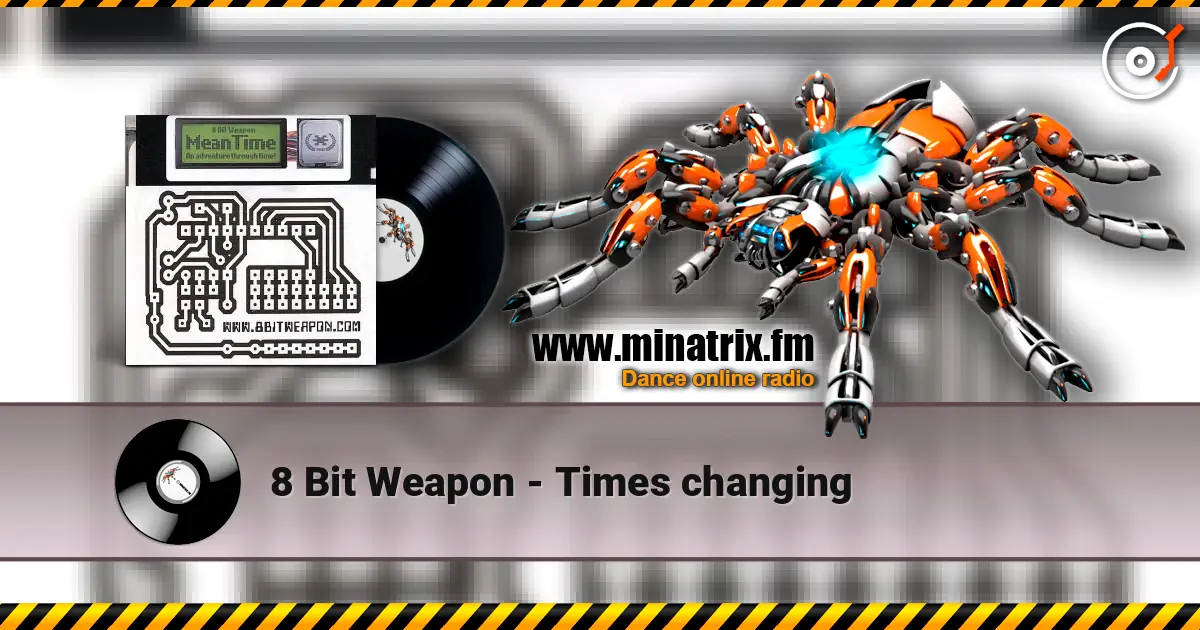 8 Bit Weapon - Times changing ������� ���������