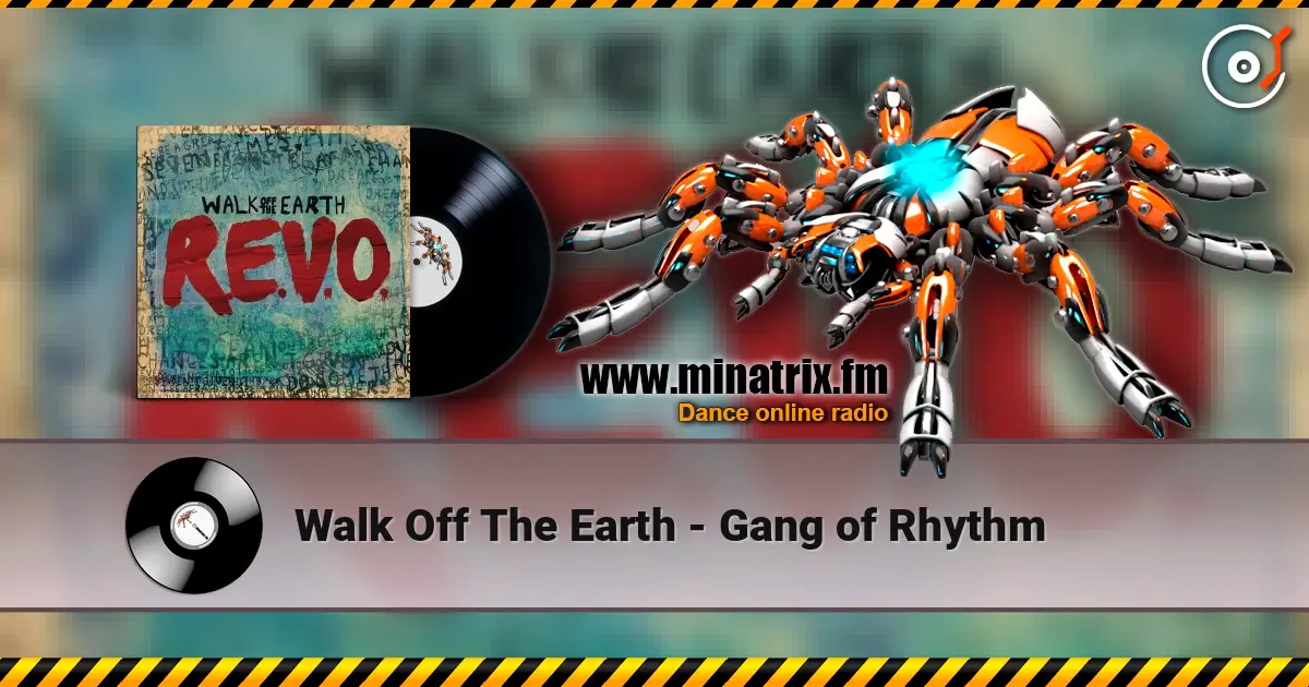 Walk Off The Earth - Gang of Rhythm слухати онлайн у високій якості | Minatrix.FM