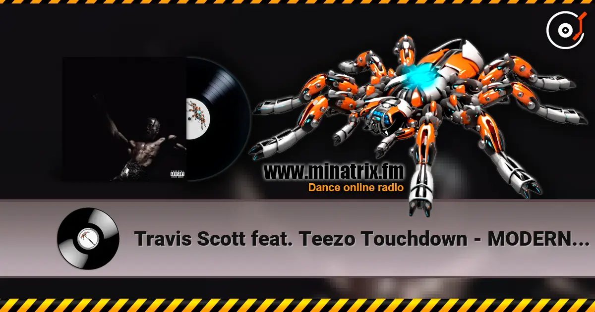 Travis Scott feat. Teezo Touchdown - MODERN JAM ������� ���������