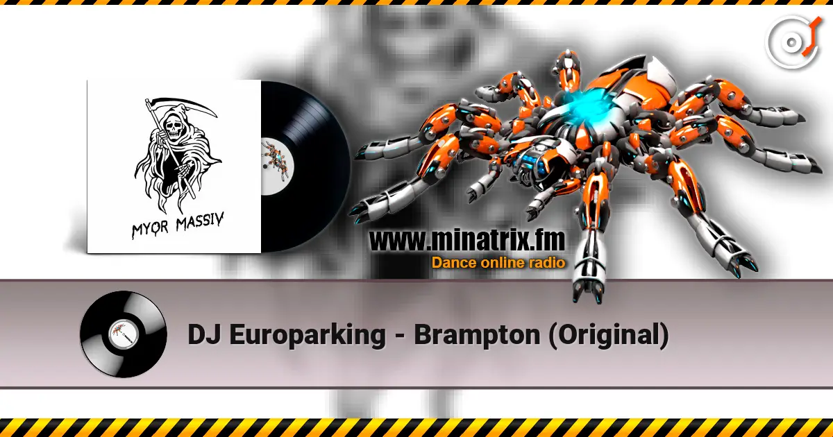 DJ Europarking - Brampton (Original) слухати онлайн у високій якості | Minatrix.FM