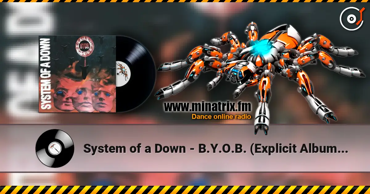 System of a Down - B.Y.O.B. (Explicit Album Version) ������� ���������