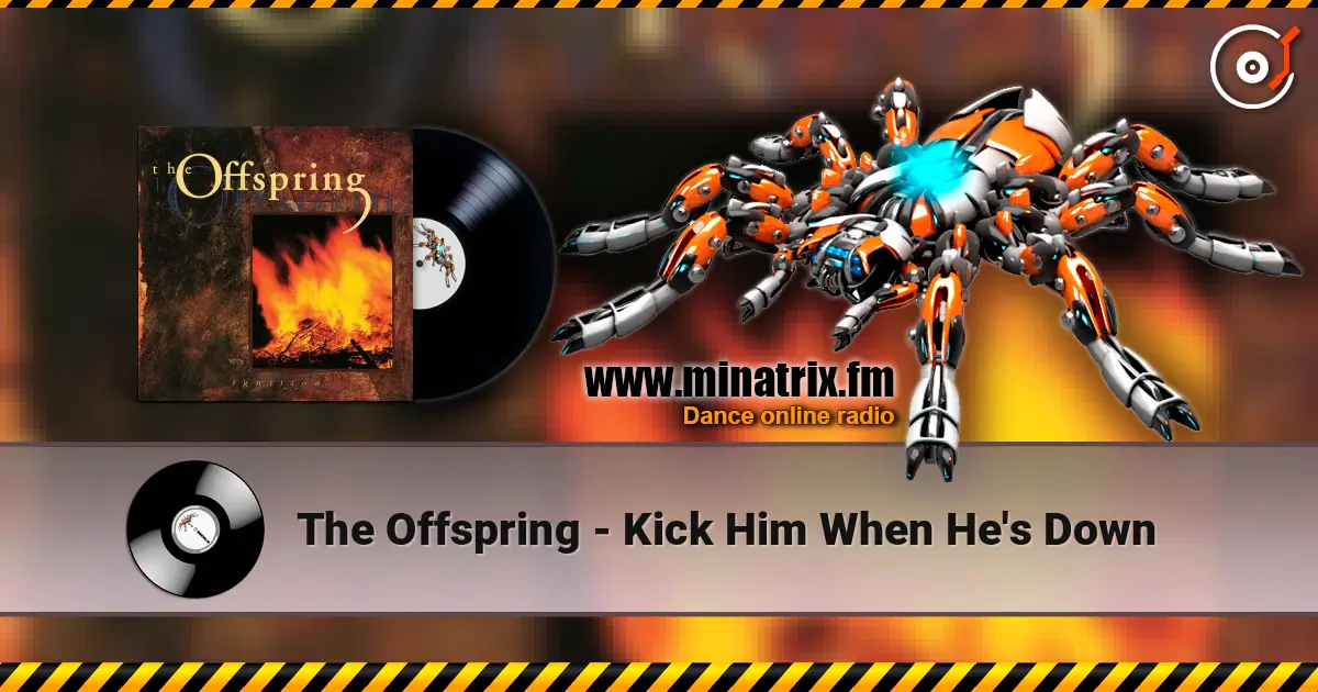 The Offspring - Kick Him When He's Down ������� ���������
