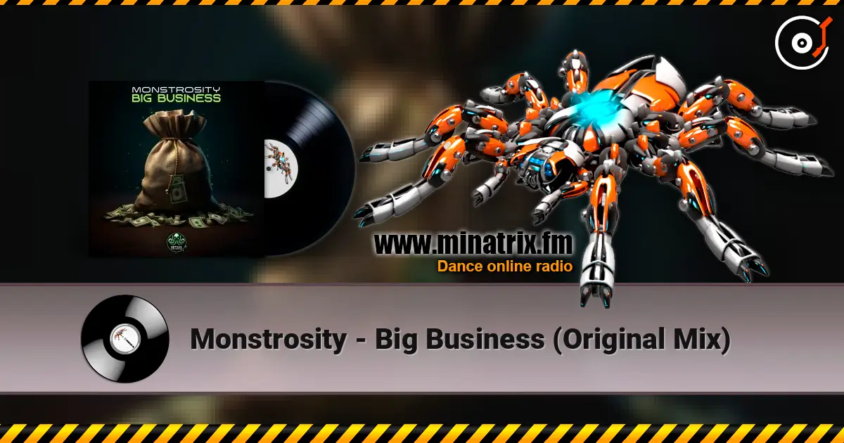 Monstrosity - Big Business (Original Mix) ������� ���������