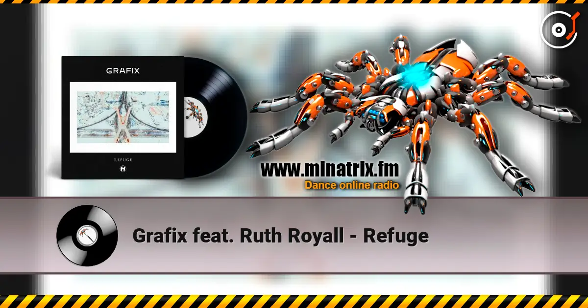Grafix feat. Ruth Royall - Refuge ������� ���������