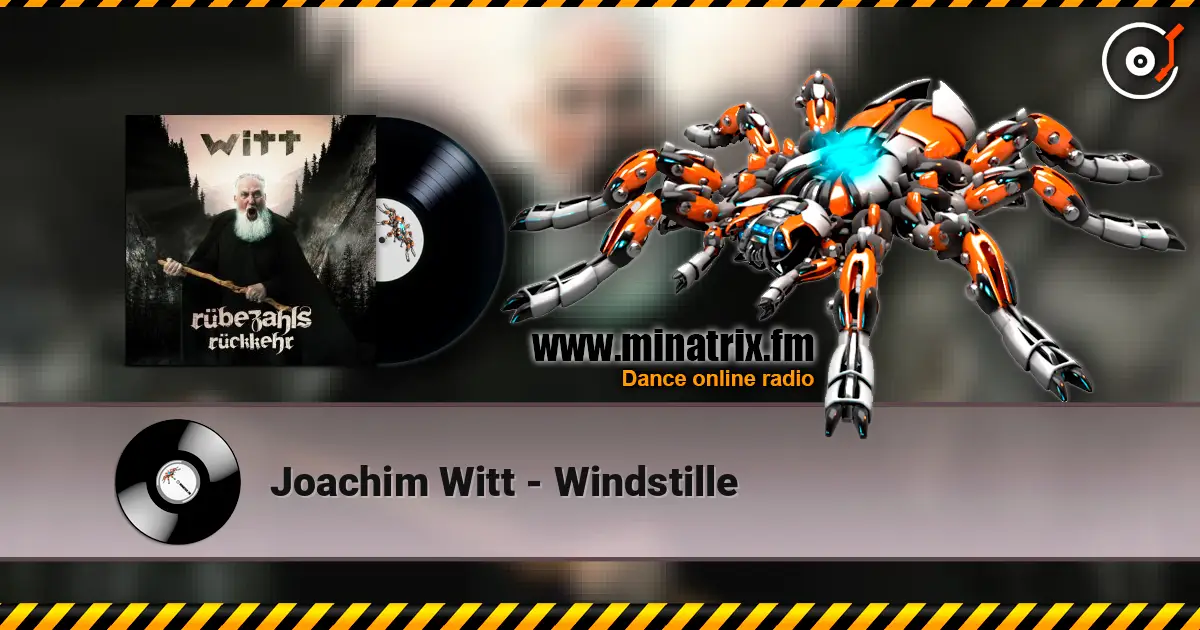 Joachim Witt - Windstille слухати онлайн у високій якості | Minatrix.FM