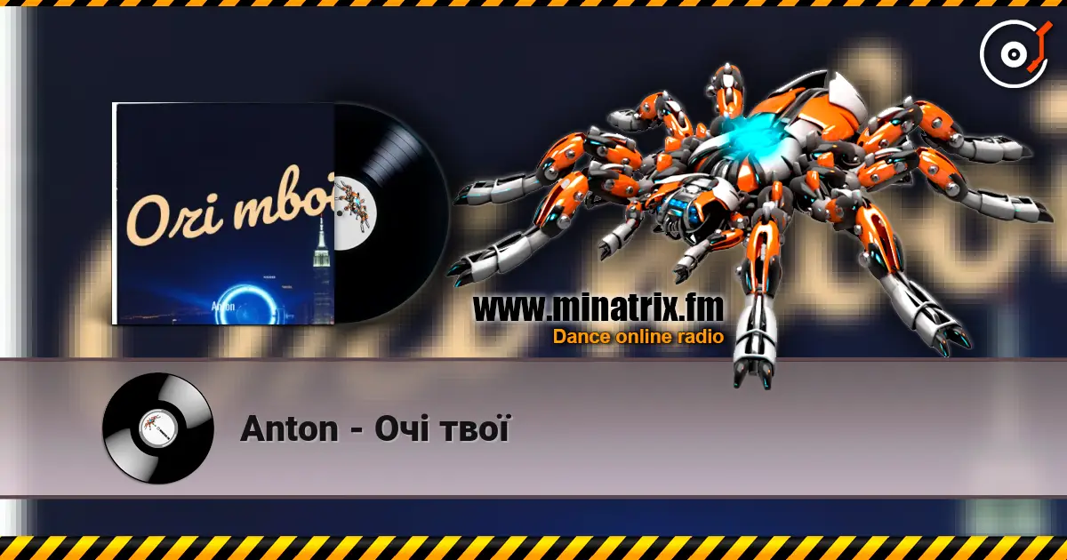 Anton - Очі твої слухати онлайн у високій якості | Minatrix.FM