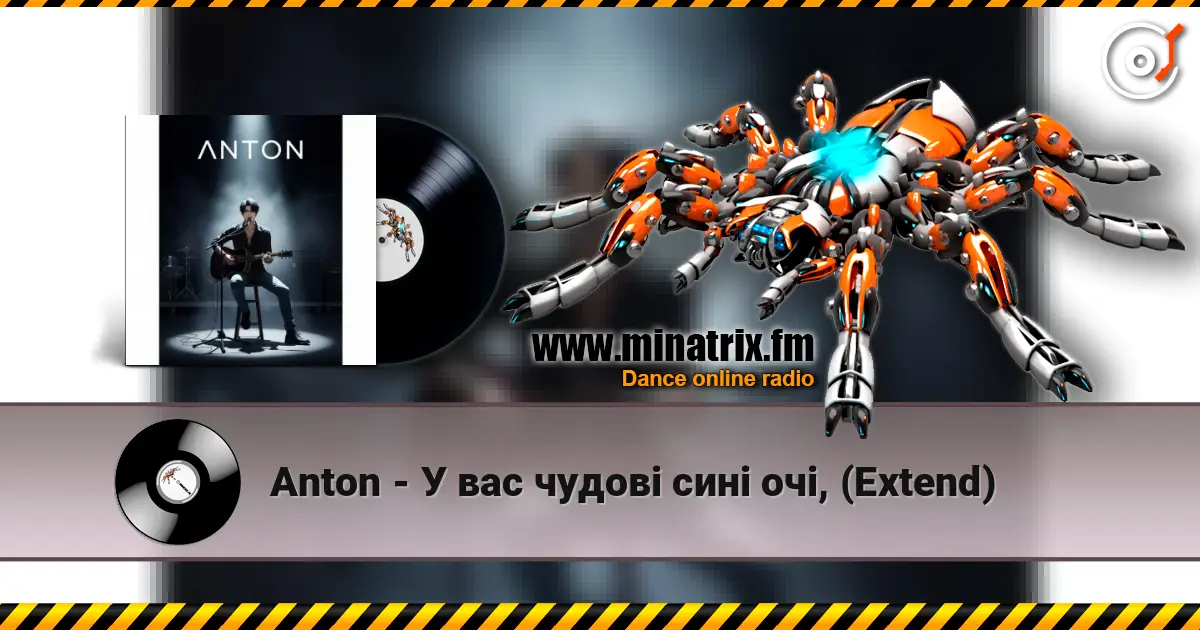 Anton - У вас чудові сині очі, (Extend) listen online in high quality | Minatrix.FM