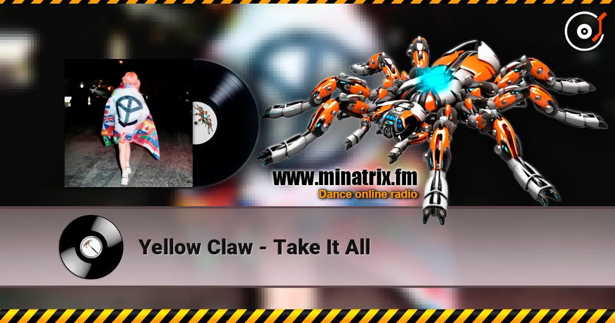 Yellow Claw - Take It All ������� ���������