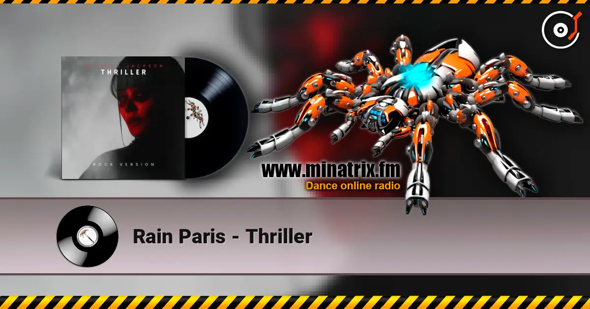 Rain Paris - Thriller слухати онлайн у високій якості | Minatrix.FM