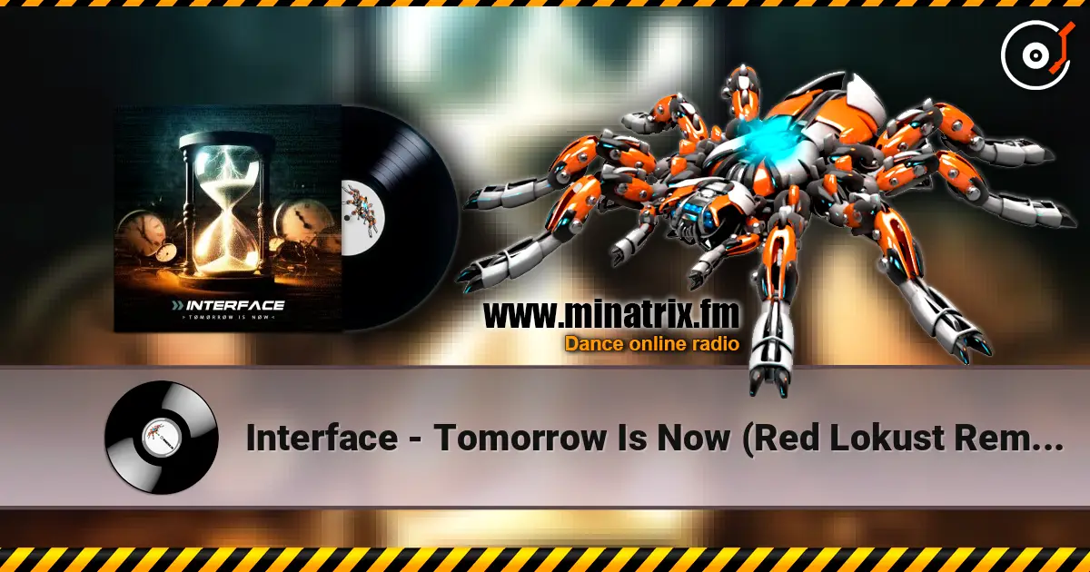 Interface - Tomorrow Is Now (Red Lokust Remix) ������� ���������