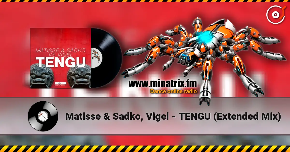Matisse & Sadko, Vigel - TENGU (Extended Mix) ������� ���������