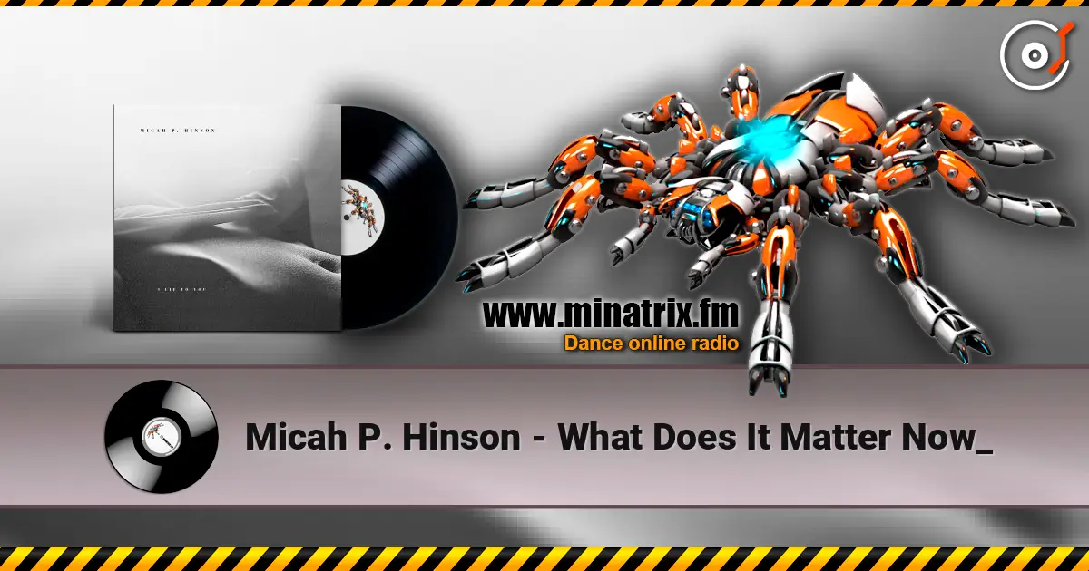 Micah P. Hinson - What Does It Matter Now_ ������� ���������