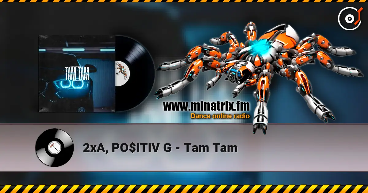 2xA, PO$ITIV G - Tam Tam ������� ���������