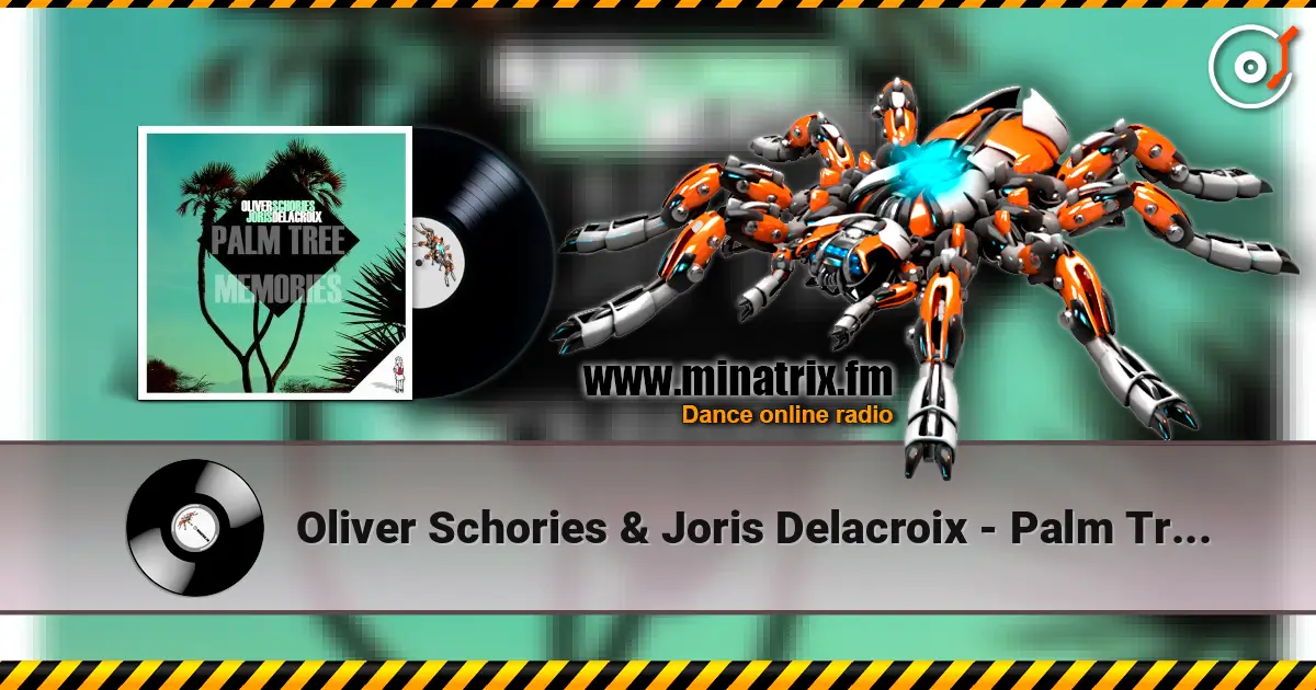 Oliver Schories & Joris Delacroix - Palm Tree Memories (Original Mix) ������� ���������